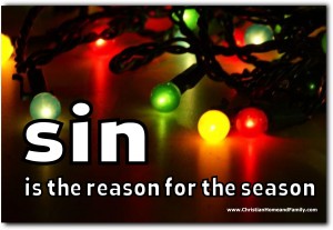 sin is the reason for the season