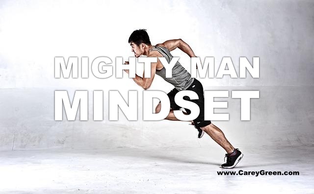 How to develop the Mighty Men Mindset