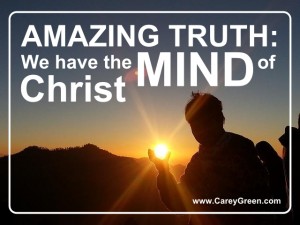 WE have the mind of Christ